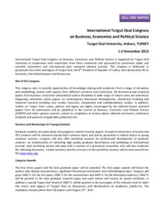 CALL FOR PAPERS  International Turgut Ozal Congress on Business, Economics and Political Science Turgut Ozal University, Ankara, TURKEY 1-3 November 2013