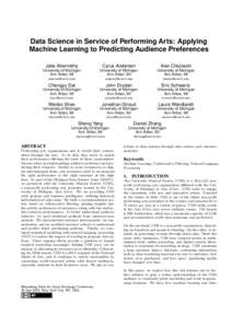 Data Science in Service of Performing Arts: Applying Machine Learning to Predicting Audience Preferences Jake Abernethy Cyrus Anderson