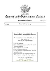 Queensland Government Gazette PUBLISHED BY AUTHORITY Vol[removed]Friday 28 March 2014