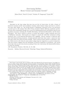 Entertaining Malthus: Bread, Circuses and Economic GrowthI Rohan Dutta1 , David K. Levine2 , Nicholas W. Papageorge3 , Lemin Wu4 Abstract Motivated by the basic adage that man does not live by bread alone, we oﬀer a th