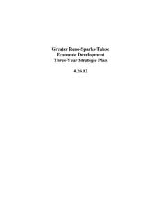 Greater Reno-Sparks-Tahoe Economic Development Three-Year Strategic Plan[removed]  TABLE	
  OF	
  CONTENTS	
  