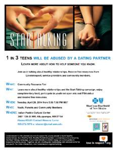 1I N 3TEENS WI LLBE ABUSED BY A DATI NG PARTNER LEARN MORE ABOUTHOW TO HELP SOMEONE YOU KNOW. Joi