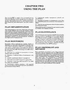 CHAPTER TWO   USING THE PLAN Now that the RMP is complete there are several actions that must take place to ensure proper use of the plan and