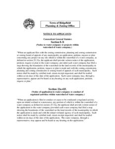 Town of Ridgefield Planning & Zoning Office NOTICE TO APPLICANTS: Connecticut General Statutes  Section 8-3i