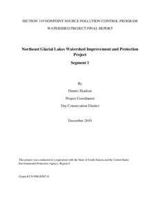 SECTION 319 NONPOINT SOURCE POLLUTION CONTROL PROGRAM WATERSHED PROJECT FINAL REPORT Northeast Glacial Lakes Watershed Improvement and Protection Project Segment 1