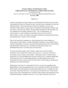 STUDENT DEBT-AN IMPENDING CRISIS A DESCRIPTION OF THE PROBLEM AND RECOMMENDATIONS AS ADVANCED BY THE FACULTY ADVISORY COUNCIL TO THE ILLINOIS BOARD OF HIGHER EDUCATION JANUARY, 2007