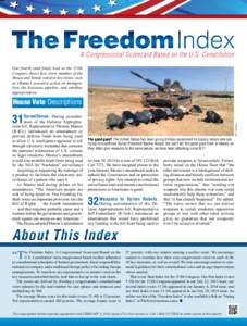 The Freedom Index A Congressional Scorecard Based on the U.S. Constitution Our fourth (and final) look at the 113th Congress shows how every member of the House and Senate voted on key issues, such