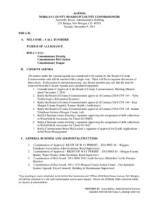 AGENDA MORGAN COUNTY BOARD OF COUNTY COMMISSIONERS Assembly Room, Administration Building 231 Ensign, Fort Morgan, CO[removed]Tuesday December 9, 2014 9:00 A.M.