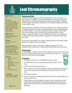 Leaf Chromatography A L ABAM A O UT D O O R C L AS SRO O M A CT IV IT Y Grade Levels[removed]Overview