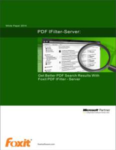 Searching / IFilter / Foxit / Windows Server / Windows Search / Digital press / Portable Document Format / Microsoft SharePoint / Search engine indexing / Microsoft Windows / Information science / Computing