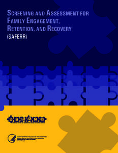 Screening and Assessment for Family Engagement, Retention, and Recovery