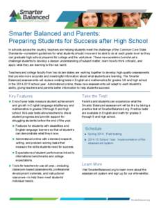 Smarter Balanced and Parents: Preparing Students for Success after High School In schools across the country, teachers are helping students meet the challenge of the Common Core State Standards—consistent guidelines fo