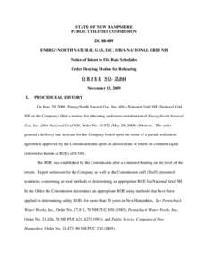 STATE OF NEW HAMPSHIRE PUBLIC UTILITIES COMMISSION DG[removed]ENERGYNORTH NATURAL GAS, INC. D/B/A NATIONAL GRID NH Notice of Intent to File Rate Schedules Order Denying Motion for Rehearing