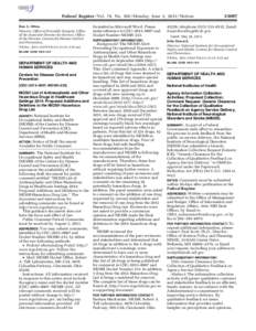 Federal Register / Vol. 78, No[removed]Monday, June 3, [removed]Notices Ron A. Otten, Director, Office of Scientific Integrity, Office of the Associate Director for Science, Office of the Director, Centers for Disease Contr