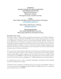 EEEBW4321 HUMAN NATURE: DNA, RACE & IDENTITY: OUR BODIES, OUR SELVES? Spring and Fall Semesters Wednesdays, 2:10-4pm Morningside Campus, Columbia University