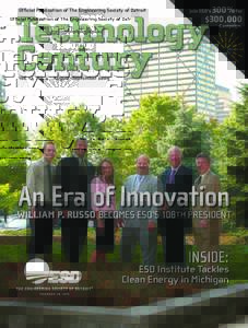 Official Publication of The Engineering Society of Detroit  300% for $300,000  Join ESD’s