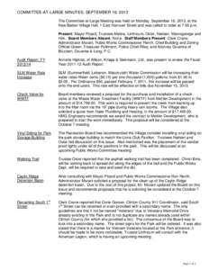 COMMITTEE-AT-LARGE MINUTES: SEPTEMBER 16, 2013 The Committee-at-Large Meeting was held on Monday, September 16, 2013, at the New Baden Village Hall, 1 East Hanover Street and was called to order at 7:00 p.m. Present: May