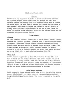 CoDaC Annual Report AY2012  Overview AY2012 was a very big year for the Center on Diversity and Community (CoDaC). We successfully advanced ongoing projects while also launching new ones. Most importantly, planning and d