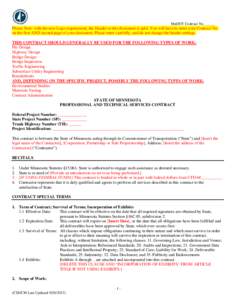 MnDOT Contract No. _____  Please Note: with the new Logo requirement, the Header in this document is split. You will have to enter your Contract No. on the first AND second page of your document. Please enter carefully, 