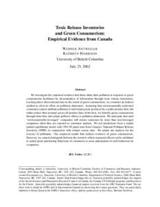 Toxic Release Inventories and Green Consumerism: Empirical Evidence from Canada W ERNER A NTWEILER K ATHRYN H ARRISON University of British Columbia