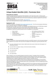 Unique Student Identifier (USI) – Permission form Information for students st  In 2014 the Australian Government passed the Student Identifiers Act. This means that as of the 1 of January, 2015