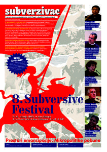 subverzivac Povremenik za nove emancipacijske borbe • broj 05 • Zagreb • svibanj 2015. • besplatan primjerak www.subversivefestival.com Wang Hui Kina na početku