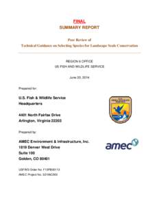 FINAL SUMMARY REPORT Peer Review of Technical Guidance on Selecting Species for Landscape Scale Conservation  REGION 6 OFFICE