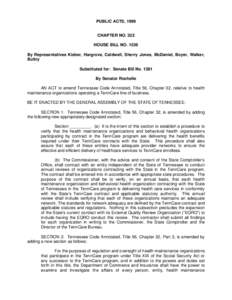 PUBLIC ACTS, 1999 Chapter No. 322 CHAPTER NO. 322 HOUSE BILL NO[removed]By Representatives Kisber, Hargrove, Caldwell, Sherry Jones, McDaniel, Boyer, Walker, Buttry