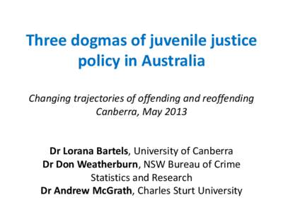 Restorative justice / Don Weatherburn / Young offender / Law / Criminology / Ethics / NSW Bureau of Crime Statistics and Research