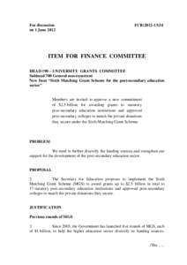 For discussion on 1 June 2012 FCR[removed]ITEM FOR FINANCE COMMITTEE