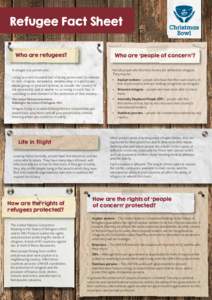 Refugee Fact Sheet Who are refugees? Who are ‘people of concern’?  A refugee is a person who: