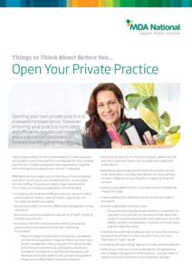 Things to Think About Before You...  Open Your Private Practice Opening your own private practice is a rewarding experience; however,