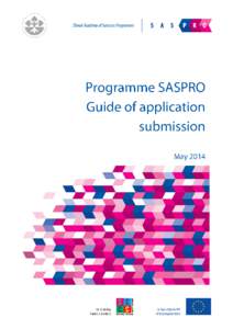 This Guide gives you all information needed for online application submission under the Programme SASPRO. Application can be submitted only via online system available from Programme SASPRO website. Any other way of sub