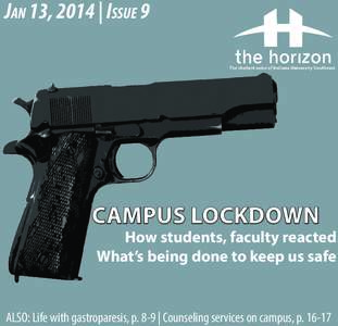 Jan 13, 2014 | Issue 9  CAMPUS LOCKDOWN How students, faculty reacted What’s being done to keep us safe