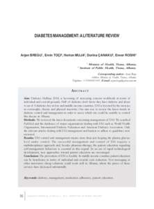 ALBANIAN MEDICAL JOURNAL  DIABETES MANAGEMENT: A LITERATURE REVIEW Arjan BREGU1, Ervin TOÇI2, Herion MUJA2, Dorina ÇANAKU2, Enver ROSHi2 1