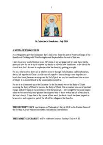 1  St Catherine’s Newsletter: July 2014 A MESSAGE FROM COLIN It is with great regret that I announce that I shall retire from the post of Priest in Charge of the