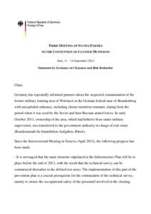 THIRD MEETING OF STATES PARTIES TO THE CONVENTION ON CLUSTER MUNITIONS Oslo, 11 – 14 September 2012 Statement by Germany on Clearance and Risk Reduction