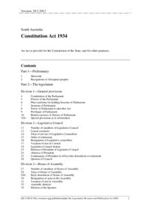 Version: [removed]South Australia Constitution Act 1934 An Act to provide for the Constitution of the State; and for other purposes.