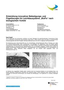 Entwicklung innovativer Befestigungs- und Fügelösungen für Leichtbausysteme „BioFix“ nach biologischem Vorbild Konsortialführer fischerwerke GmbH & Co. KG Dr. Hannes Spieth