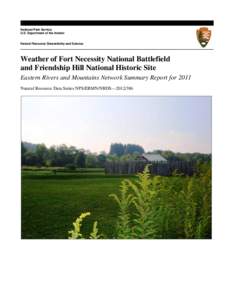 National Park Service U.S. Department of the Interior Natural Resource Stewardship and Science  Weather of Fort Necessity National Battlefield