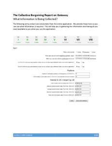 The Collective Bargaining Report on Gateway What Information is Being Collected? The following entry screens are screenshots from the online application. We provide these here so you can see what information is required.