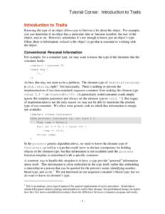 Tutorial Corner: Introduction to Traits Introduction to Traits Knowing the type of an object allows you to find out a lot about the object. For example, you can determine if an object has a particular data or function me