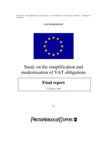 Final Report on the simplification and modernisation of VAT obligations for the European Commission. Copyrights EU Commission. TAXUD/2001/DE/307  Study on the simplification and