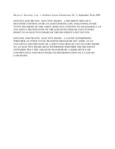 Maryse L. Karsenty, et al. v. Kathleen Sexton Schoukroun, No. 2, September Term 2008 ESTAT ES AN D TRU STS - ELE CTIVE SHAR E - A DE CEDE NT SPO USE’S RETAINED CONTROL OVER AN ASSET DURING LIFE, FOLLOWING INTER VIVOS T