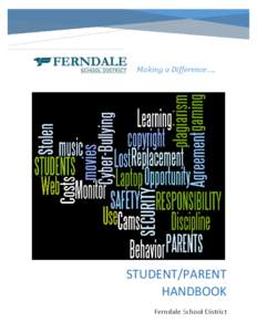 Making a Difference…..  STUDENT/PARENT HANDBOOK Ferndale School District