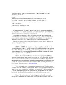 NATIONAL PRESS CLUB LUNCHEON WITH REP. CHRIS VAN HOLLEN & REP. THOMAS M. DAVIS III SUBJECT: MODERATOR: SYLVIA SMITH, PRESIDENT, NATIONAL PRESS CLUB LOCATION: NATIONAL PRESS CLUB BALLROOM, WASHINGTON, D.C. TIME: 1:00 P.M.