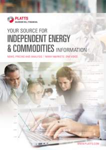 YOUR SOURCE FOR  INDEPENDENT ENERGY & COMMODITIES INFORMATION NEWS, PRICING AND ANALYSIS | MANY MARKETS. ONE VOICE.