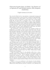 Polanowska-Sygulska, Beata, (in Polish) Value Pluralism and Its Implications for Legal Philosophy (Kraków, 2008: Ksiegarnia Akademicka) English summary by the author This is the first Polish book on value pluralism, a d