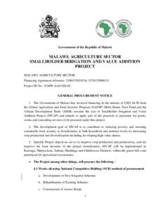 Government of the Republic of Malawi  MALAWI: AGRICULTURE SECTOR SMALLHOLDER IRRIGATION AND VALUE ADDITION PROJECT MALAWI: AGRICULTURE SECTOR
