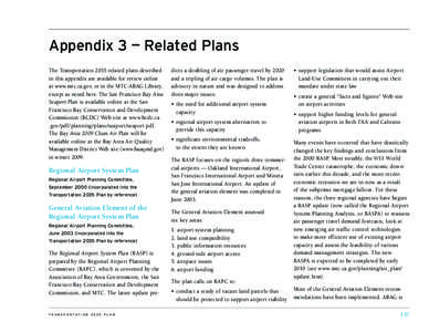 Appendix 3 — Related Plans The Transportation 2035-related plans described in this appendix are available for review online at www.mtc.ca.gov, or in the MTC-ABAG Library, except as noted here. The San Francisco Bay Are